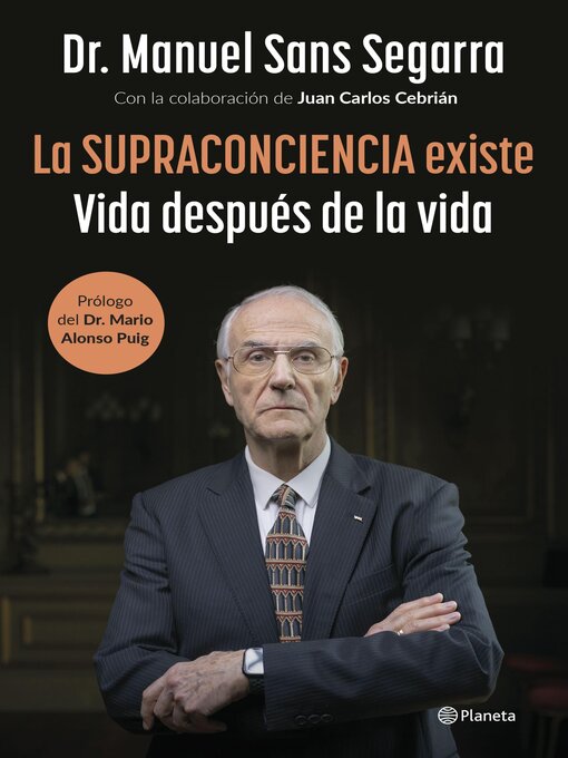 Title details for La Supraconciencia existe by Dr. Manuel Sans Segarra - Available